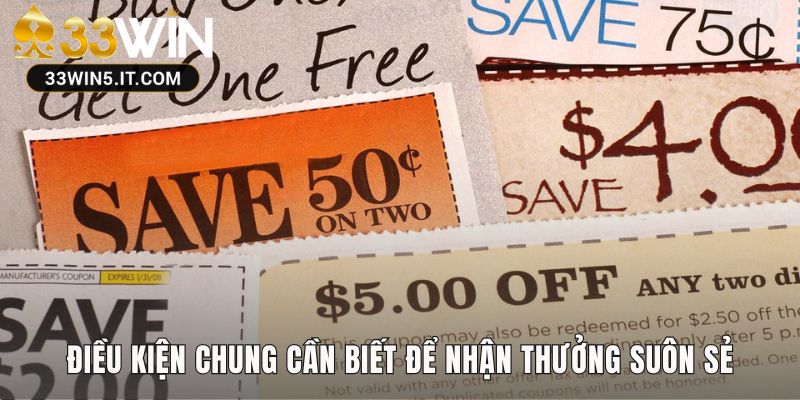 Điều kiện chung áp dụng cho mọi khuyến mãi 32win thay thế