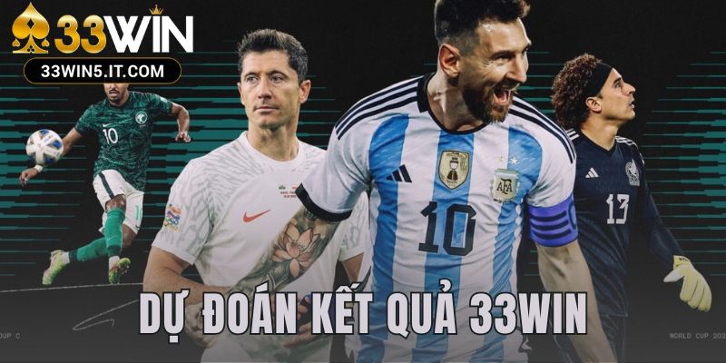 dự đoán kết quả 33win