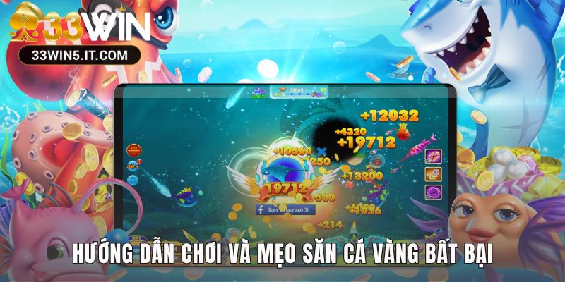 Chiến thuật chơi là yếu tố quyết định trong bắn cá Vàng 32win