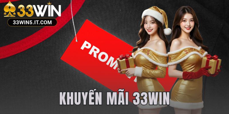 Khuyến Mãi 33win