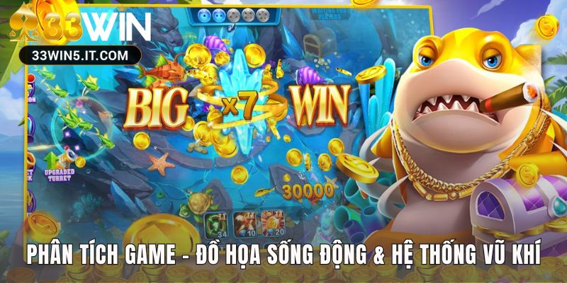 Bắn cá Vàng 32win có đồ họa 3D và hệ thống vũ khí đa dạng